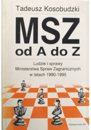 MSZ ad A do Z - Tadeusz Kosobudzki - książka reportaż wyd. 1997
