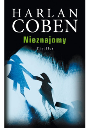 Nieznajomy - Harlan Coben - książka  wyd. 2016