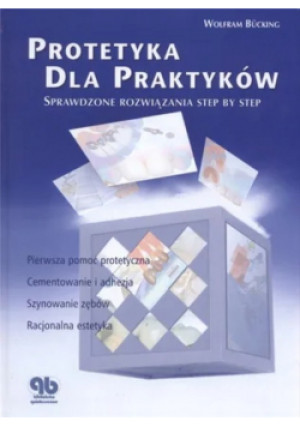 Protetyka dla praktyków - Wolfram Bucking - książka  wyd. 2007