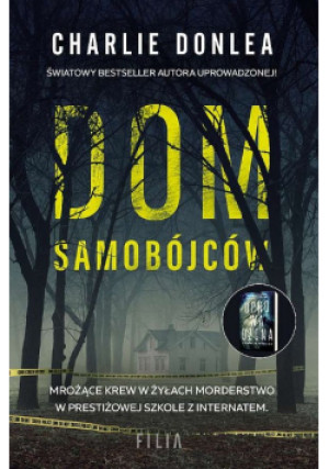 Dom samobójców - Charlie Donlea - książka  wyd. 2021