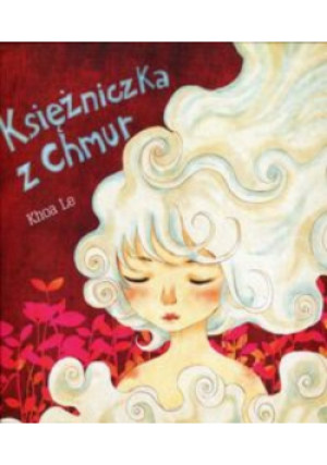 Księżniczka z Chmur - Khoa Le - książka  wyd. 2015