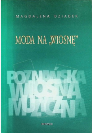 Moda na wiosnę - Magdalena Dziadek - książka  wyd. 2003