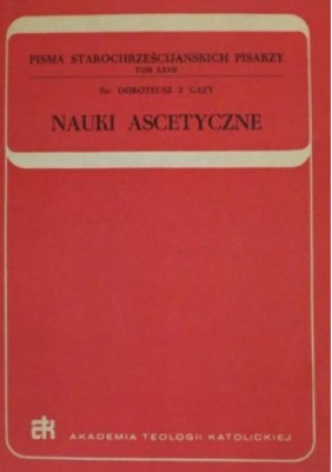 Nauki ascetyczne - Doroteusz z Gazy - książka  wyd. 1980