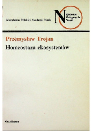Homeostaza ekosystemów - Przemysław Trojan - książka  wyd. 1980