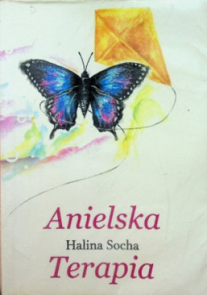 Anielska Terapia - Halina Socha - książka  wyd. 2017