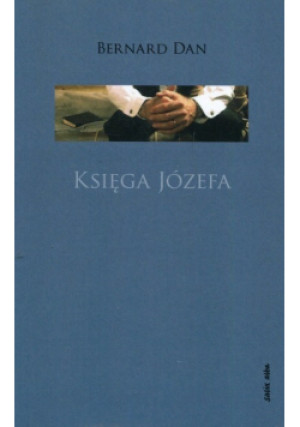 Księga Józefa - Bernard Dan - książka  wyd. 2017