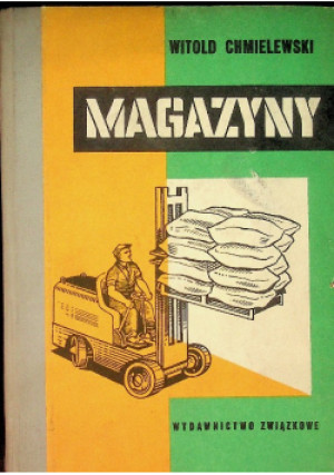 Magazyny - Wtold Chmielewski - książka wyd. 1961