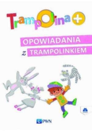 Trampolina Opowiadania z Trampolinkiem - Urszula Piotrowska - książka  wyd. 2016