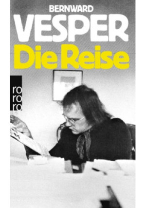 Die Reise - Bernward Vesper - książka historyczna wyd. 1989