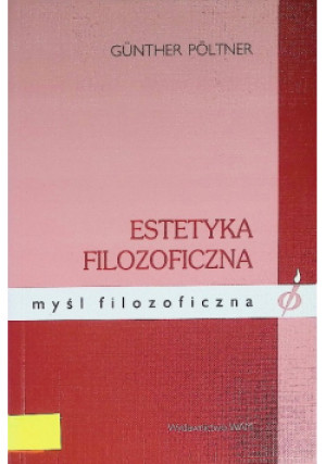 Estetyka filozoficzna - Gunther Poltner - książka  wyd. 2011