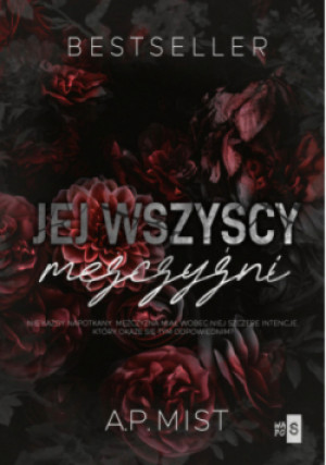 Jej wszyscy mężczyźni - A. P. Mist - książka  wyd. 2023