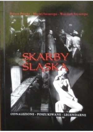 Skarby Śląska - Robert Primke - książka historyczna wyd. 2008