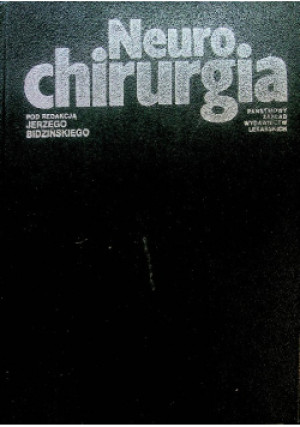 Neuro chirurgia - Jerzy Bidziński - książka  wyd. 1981