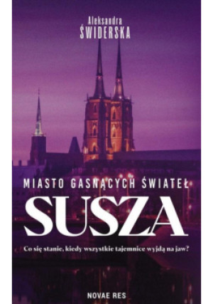 Miasto gasnących świateł Tom 4 Susza - Aleksandra Świderska - książka  wyd. 2025