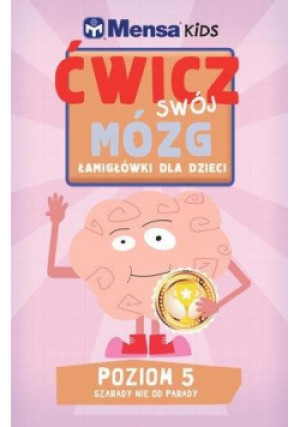 Mensa Kids. Ćwicz swój mózg. Łamigłówki 5 - książka  wyd. 2018