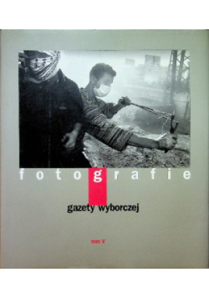 Fotografie Tom V - Artur Łasiuk - książka  wyd. 2001