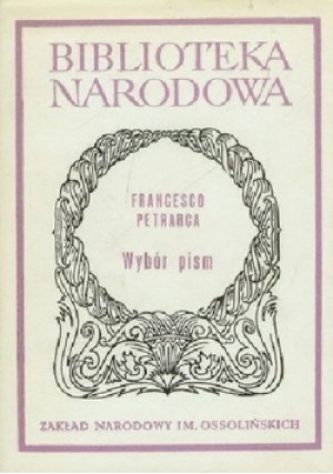 Wybór pism - Francesco Petrarca - książka historyczna wyd. 1983