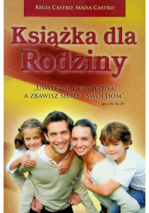 Książka dla rodziny - Regis Castro - książka  wyd. 2013