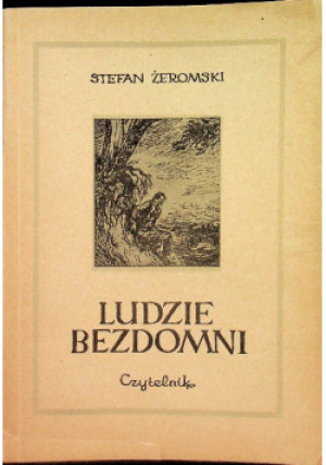 Ludzie bezdomni - Stefan Żeromski - książka  wyd. 1953