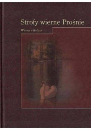 Strofy Wierne Prośnie - książka historyczna wyd. 2001