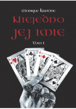 Niejedno jej imię - Monique Kriscine - książka  wyd. 2021