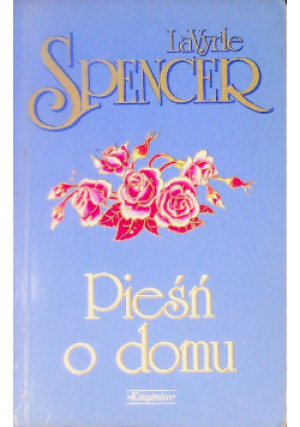 Pieśń o domu - Lavyrle Spencer - książka  wyd. 1996