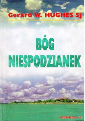 Bóg niespodzianek - Gerard W. Hughes - książka  wyd. 1996
