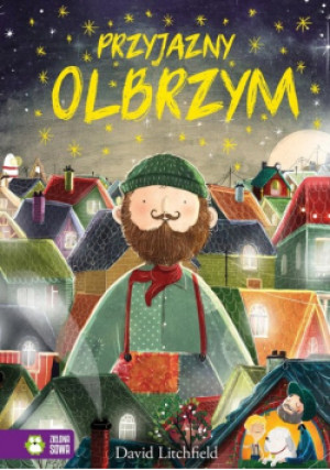 Przyjazny Olbrzym - David Litchfield - książka  wyd. 2020