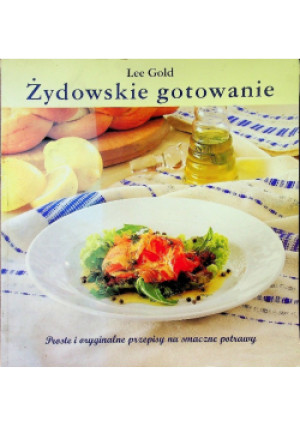 Żydowskie gotowanie - Lee Gold - książka  wyd. 2000