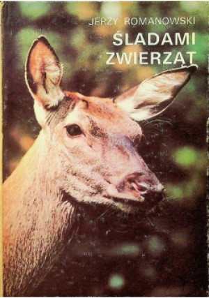 Śladami zwierząt - Jerzy Romanowski - książka  wyd. 1990