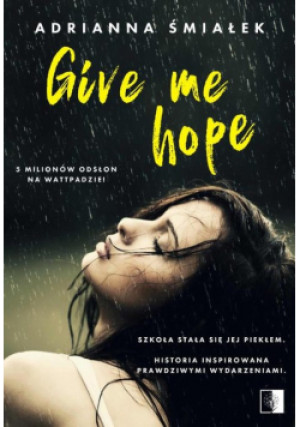 Give me hope - Adrianna Śmiałek - książka  wyd. 2020