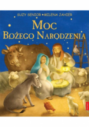 Moc Bożego Narodzenia - Suzy Senior, Milena Jahier - książka  wyd. 2023