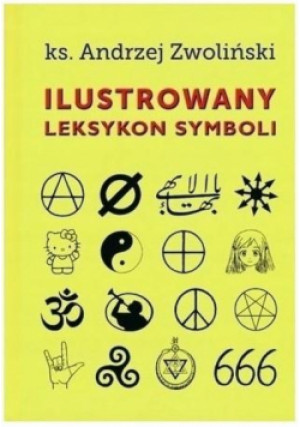 Ilustrowany leksykon symboli - Andrzej Zwoliński - książka  wyd. 2024