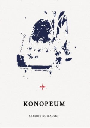 Konopeum - Szymon Kowalski - książka  wyd. 2024