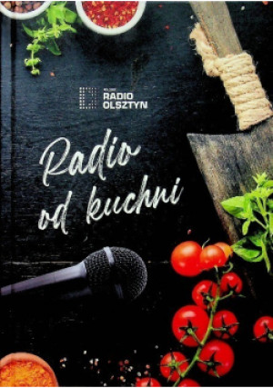 Radio od kuchni - książka  wyd. 2021