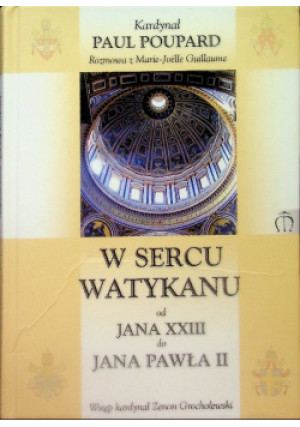 W sercu Watykanu - Paul Poupard - książka  wyd. 2005