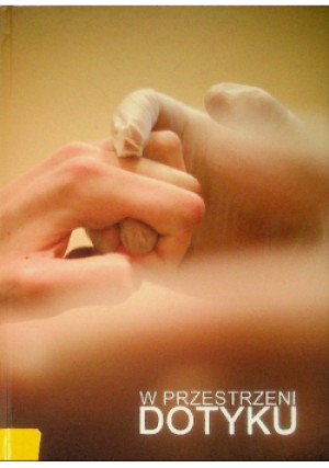 W przestrzeni dotyku - Jacek Kurek - książka  wyd. 2009