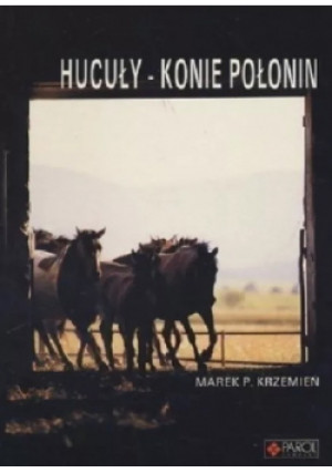 Hucuły konie połonin - książka  wyd. 1991