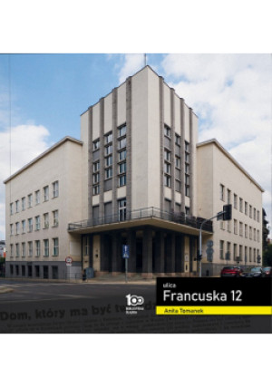 Ulica Francuska 12 - Anita Tomanek - książka historyczna wyd. 2023