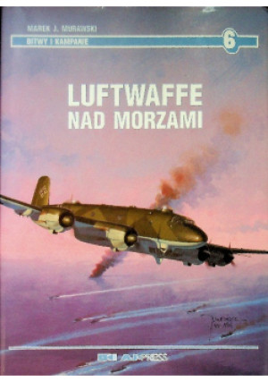Luftwaffe nad morzami - Marek J.Murawski - książka historyczna wyd. 2000