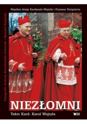 Niezłomni - Karol Wojtyła, Andrzej Kossobudzki-Orłowski - książka  wyd. 2003