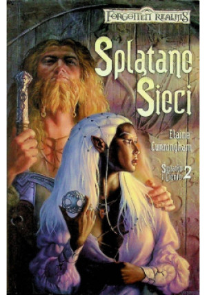Splątane sieci Tom 2 - Elaine Cunningham - książka fantasy wyd. 2004