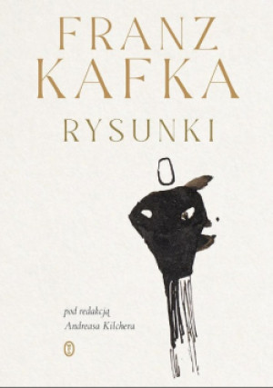 Franz Kafka Rysunki - Andreas Kilcher - książka  wyd. 2023