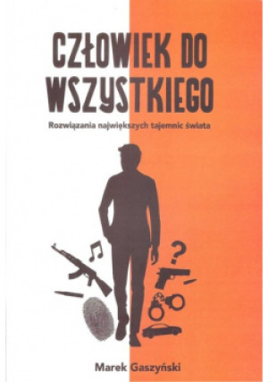 Człowiek do wszystkiego - Marek Gaszyński - książka  wyd. 2018