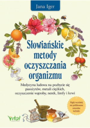 Słowiańskie metody oczyszczania organizmu - Iger Jana - książka  wyd. 2023