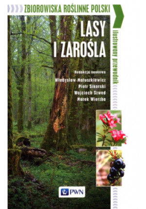 Zbiorowiska roślinne Polski Lasy i zarośla - Zbiorowa Praca - książka  wyd. 2021