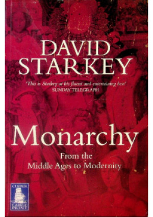 Monarchy - David Starkey - książka historyczna wyd. 2006