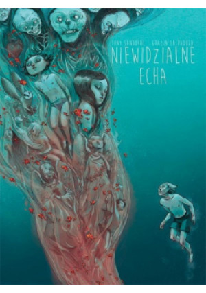 Niewidzialne echa - Tony Sandoval, Grazia La Padula - książka  wyd. 2017