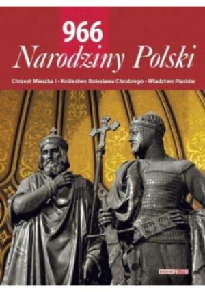 966 Narodziny Polski - książka historyczna wyd. 2016