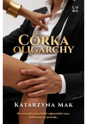 Córka oligarchy - Dorota Mak - książka  wyd. 2023